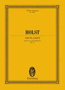 The Planets: Suite for large Orchestra, Op. 32