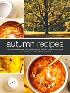 Autumn Recipes: Garlicky Mashed Potatoes, Fresh Sweet Potato Pie, Breakfast Pancakes from Scratch