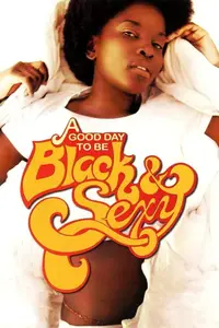 A Good Day to Be Black & Sexy (2008)