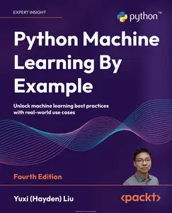 Python Machine Learning By Example, 4th Edition (True PDF)