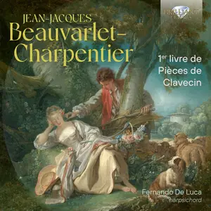 Fernando De Luca - Beauvarlet-Charpentier: 1er livre de Pièces de Clavecin (2024) [Official Digital Download]