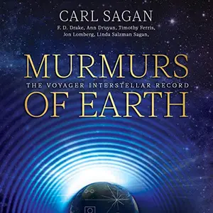Murmurs of Earth: The Voyager Interstellar Record [Audiobook]