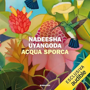 «Acqua sporca» by Nadeesha Uyangoda