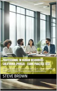 Professional in Human Resources: California (PHRca) – Exam Practice Test