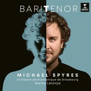 Michael Spyres, Orchestre Philharmonique de Strasbourg & Marko Letonja - Baritenor (2021)