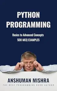 Python Programming: Basics to Advanced Concepts