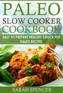 Paleo Slow Cooker Cookbook