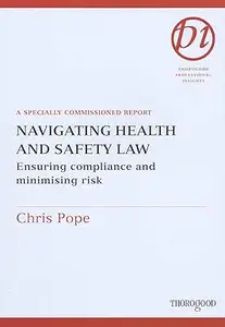 Navigating Health and Safety Law: Ensuring Compliance and Minimising Risk