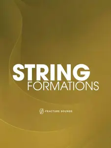 Fracture Sounds String Formations v2.0 KONTAKT