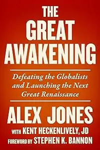 The Great Awakening: Defeating the Globalists and Launching the Next Great Renaissance