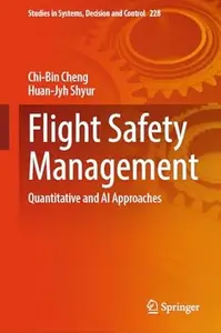 Flight Safety Management: Quantitative and AI Approaches