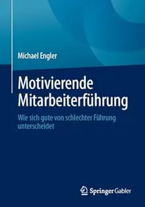 Motivierende Mitarbeiterführung