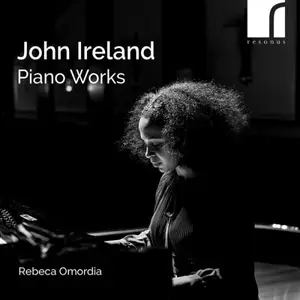 Rebeca Omordia - Ireland: Piano Works (2025)
