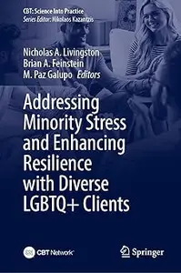 Addressing Minority Stress and Enhancing Resilience with Diverse LGBTQ+ Clients