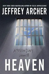 Heaven: A Prison Diary Volume 3 (A Prison Diary, 3)