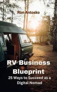 RV Business Blueprint: 25 Ways to Succeed as a Digital Nomad