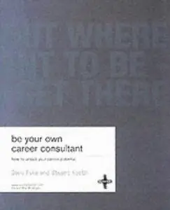 Be Your Own Career Consultant: Where Do You Want to Be? (Repost)