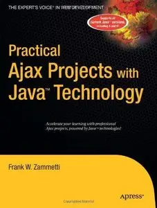 Practical Ajax Projects with Java Technology (repost)