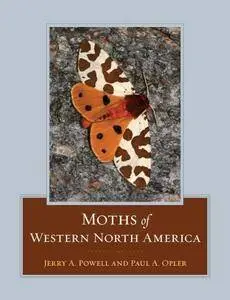 Moths of Western North America (Repost)