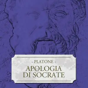 «Apologia di Socrate» by Platone