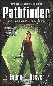 Pathfinder: A Major Ariane Kedros Novel - Laura E. Reeve