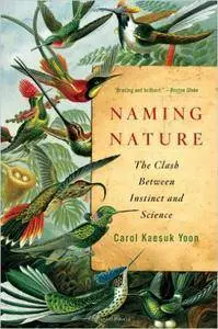 Naming Nature: The Clash Between Instinct and Science