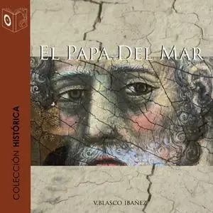 «El papa del mar» by Vicente Blasco Ibañez