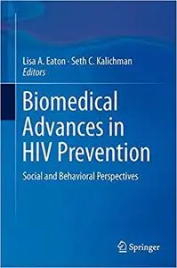 Biomedical Advances in HIV Prevention: Social and Behavioral Perspectives