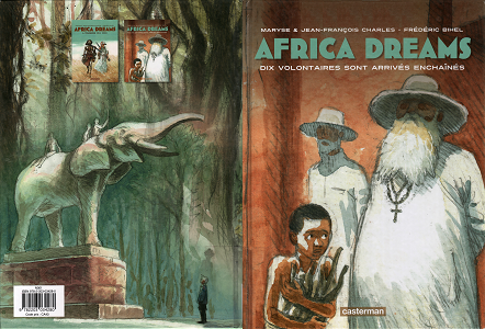 Africa Dreams - Tome 2 - Dix Volontaires Sont Arrivés Enchaînés