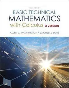 Basic Technical Mathematics with Calculus: SI Version, 10th Edition