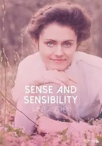 «Sense and Sensibility» by Jane Austen