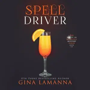 «Spelldriver» by Gina LaManna