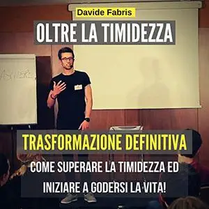 «Oltre la Timidezza» by Davide Fabris