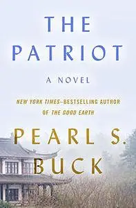 «The Patriot» by Pearl S. Buck