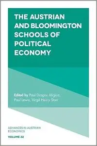 The Austrian and Bloomington Schools of Political Economy