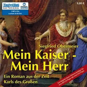 Siegfried Obermeier - Mein Kaiser, mein Herr