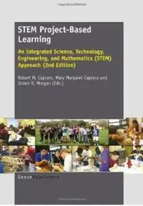 STEM Project-Based Learning: An Integrated Science, Technology, Engineering, and Mathematics (STEM) Approach (2nd Edition)