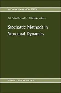 Stochastic Methods in Structural Dynamics