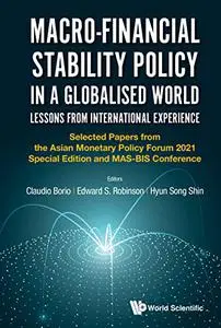 Macro-financial Stability Policy in a Globalised World: Lessons from International Experience