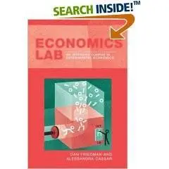 Economics Lab: An Introduction to Experimental Economics (Routledge Advances in Experimental & Computable Economics)