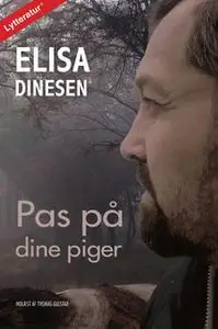«Pas på dine piger» by Elisa Dinesen