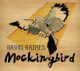 Davis Raines - Mockingbird (2014)