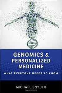 Genomics and Personalized Medicine: What Everyone Needs to Know (repost)