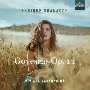 Viviana Lasaracina - Enrique Granados: Goyescas, Op.11 (2021)