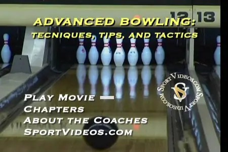 Advanced Bowling - Techniques, Tips, and Tactics [repost]