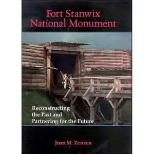 Fort Stanwix National Monument: Reconstructing the Past and Partnering for the Future (repost)