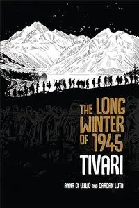 The Long Winter of 1945: Tivari