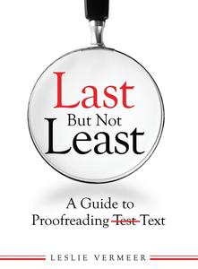 Last But Not Least: A Guide to Proofreading Text
