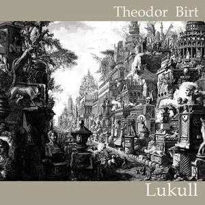 «Lukull» by Theodor Birt