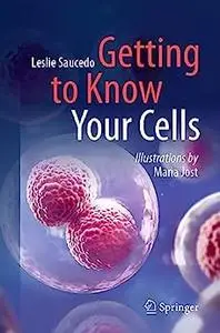 Getting to Know Your Cells